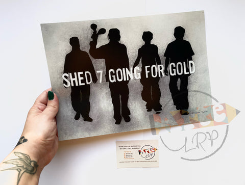 Shed 7 ‘Going For Gold’ - A4 Print